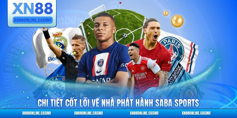 Chi tiết cốt lõi về nhà phát hành Saba Sports