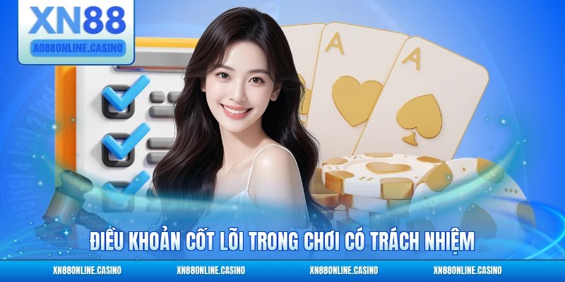 Điều khoản cốt lõi trong chương trình chơi có trách nhiệm