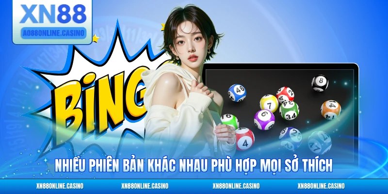Nhiều phiên bản khác nhau phù hợp mọi sở thích