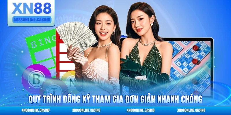 Quy trình đăng ký tham gia đơn giản nhanh chóng