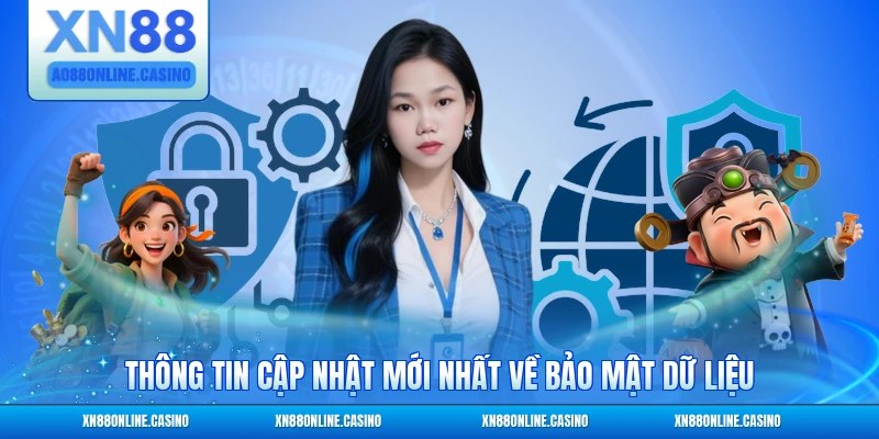 Thông tin cập nhật mới nhất về bảo mật dữ liệu